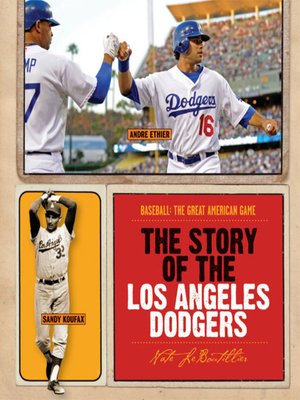 cover image of The Story of the Los Angeles Dodgers